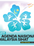 Agenda Nasional Malaysia Sihat (ANMS) Fasa Pertama 2020-2022